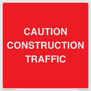 CAUTION CONSTRUCTION TRAFFIC